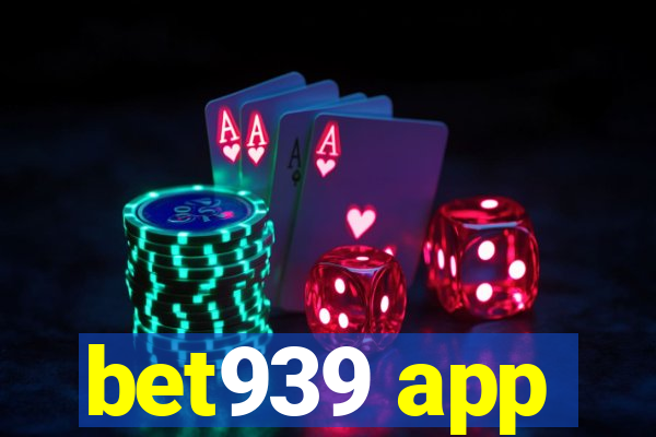 bet939 app